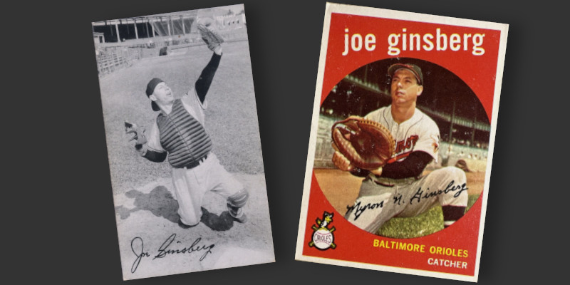 Image: 1956 Joe Ginsberg Kansas City Livestock Night promotional postcard (in which he is posing looking towards his outstretched glove). 1959 Topps Joe Ginsberg baseball card.