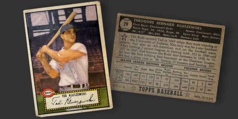 Image: Front and back of my 1952 Topps Ted Kluszewski baseball card. 