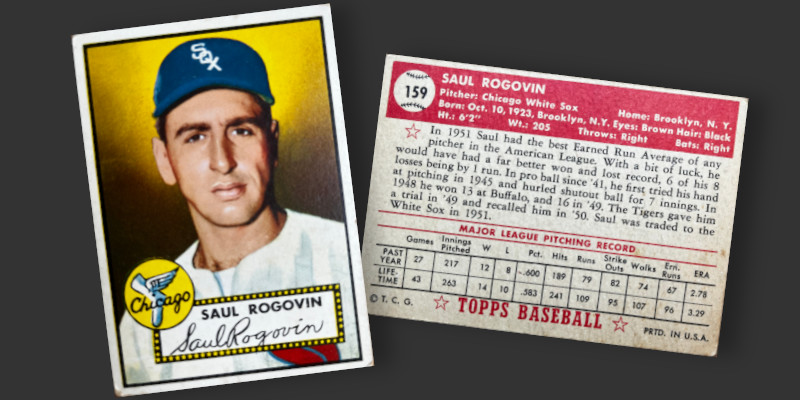 Image: Front and back of my 1952 Topps Saul Rogovin baseball card.
